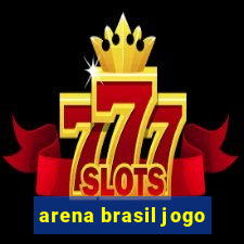 arena brasil jogo